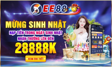 Khuyến Mãi EE88 Nạp Tiền Ngày Sinh Nhật