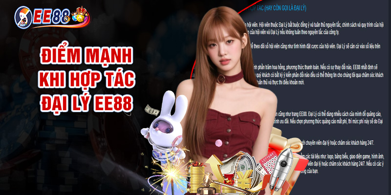Đại Lý EE88 - Con Đường Kiếm Tiền Từ Giải Trí Hiện Đại 2 Điểm Mạnh Khi Hợp Tác Đại Lý EE88