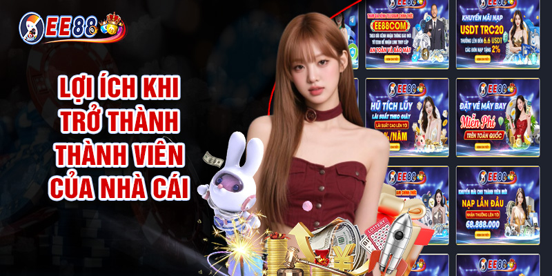 Đăng Ký EE88 - Hướng Dẫn Chi Tiết Và Lợi Ích Khi Tham Gia 2 Đăng Ký Ee88 – Lợi Ích Khi Trở Thành Thành Viên Của Nhà Cái